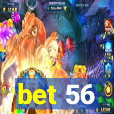 bet 56